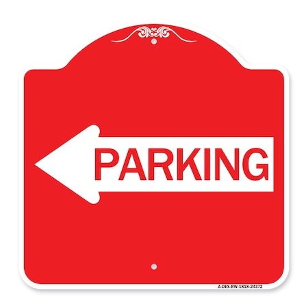 Signmission Designer Series Sign Parking W/ Left Arrow, Red & White Aluminum Sign, 18" x 18", RW-1818-24372 A-DES-RW-1818-24372